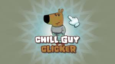 Chill Guy Clicker